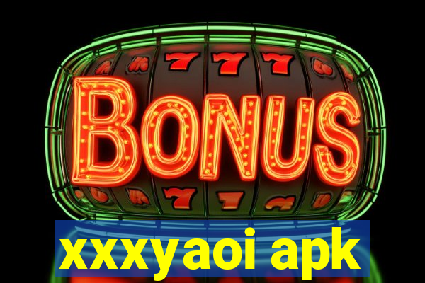 xxxyaoi apk